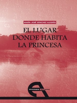 cover image of El lugar donde habita la princesa
